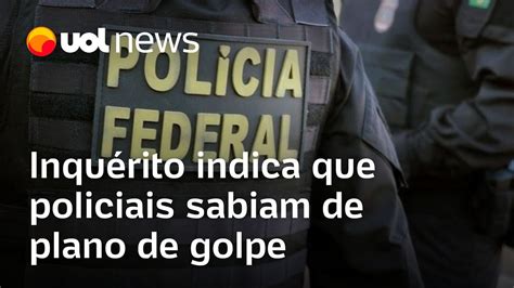 Abin Paralela Policiais Presos Pela PF Sabiam De Plano De Golpe De