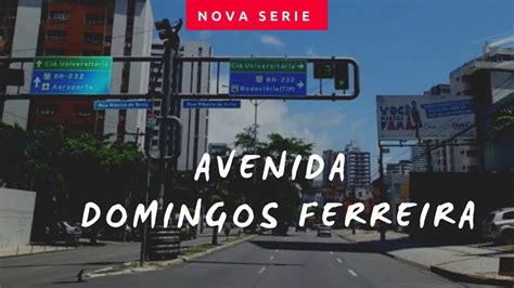 AV DOMINGOS FERREIRA BOA VIAGEM YouTube