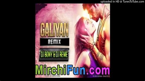 Galliyan Ek Villain Remix By Dj Bony Nd Dj Reme MirchiFun Mobi