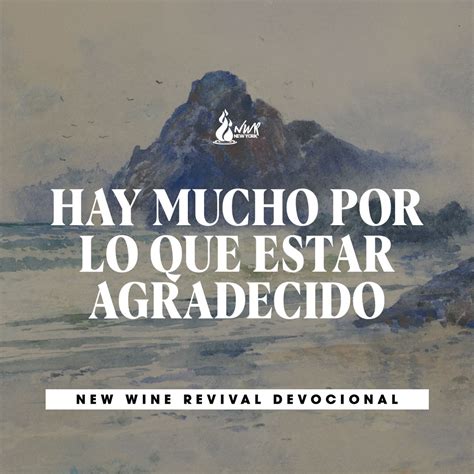 Hay Mucho Por Lo Que Estar Agradecido New Wine Revival International