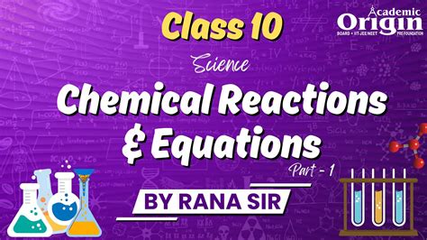 Class 10 Chemical Reactions And Equations Part 1 Chapter 1 Science By Sandeep Rana Sir Youtube