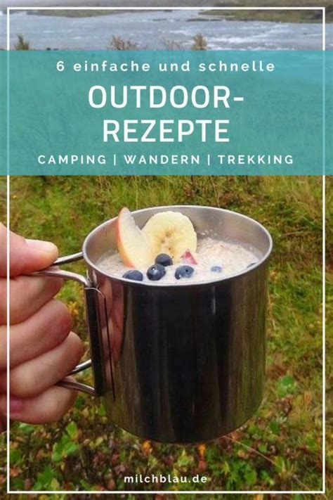 Einfache Und Schnelle Camping Rezepte F R Outdoor Trekking Touren