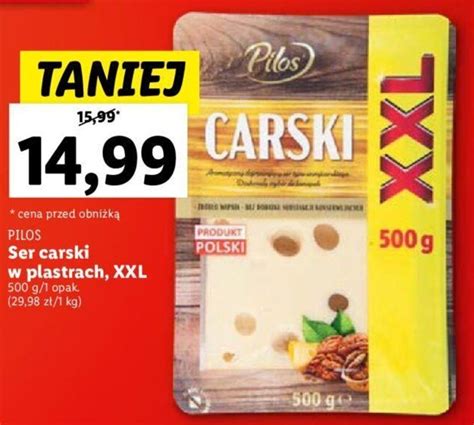 Promocja PILOS Ser Carski W Plastrach XXL 500 G W Lidl