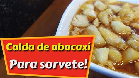 Como fazer CALDA DE ABACAXI PARA SORVETE Sobremesa fácil Receitas