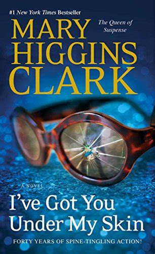 I've Got You Under My Skin: A Novel by Mary Higgins Clark