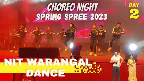 NIT WARANGAL DANCE VIDEO CHOREO NIGHT SPRING SPREE 2023