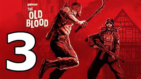 Wolfenstein The Old Blood Walkthrough Part 3 No Commentary