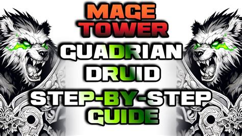 Guardian Druid Mage Tower Victory Step By Step Guide To Domination