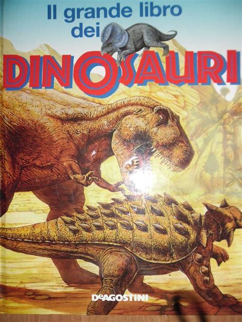 Il Grande Libro Dei Dinosauri Recensioni Su Anobii