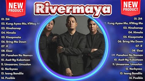 Rivermaya Nonstop Songs Best Of Rivermaya Kung Ayaw Mo H Wag