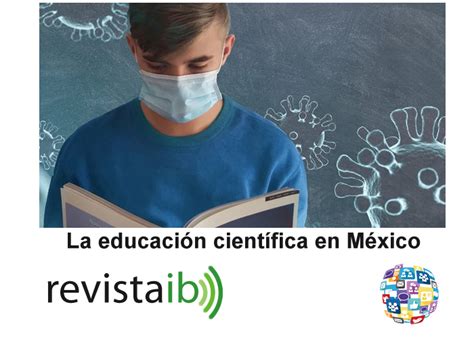 La Educación Científica En México En El Bachillerato