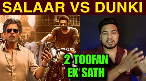 Dunki Vs Salaar Advance Booking Collection Day Shahrukh Khan Vs