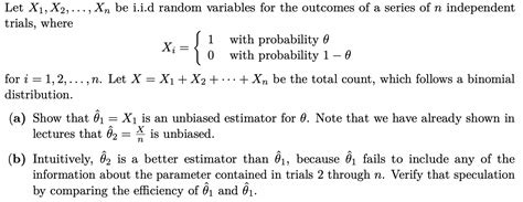 Solved Let X1 X2 Dots Xn Be I I D Random Variables For The Chegg