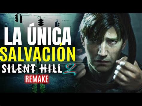 Luce MUY MAL Silent Hill 2 Remake Pero ESTO Lo PUEDE SALVAR YouTube