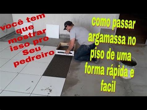 Olha Oque Esse Pedreiro Fez Para Passar Argamassa No Piso De Um Jeito