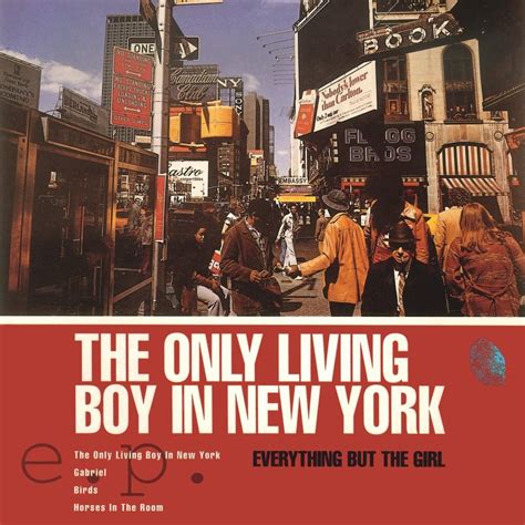 Everything But The Girl The Only Living Boy In New York EP Lyrics