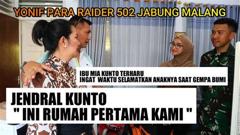 JENDRAL KUNTO INI RUMAH PERTAMA KAMI IBU MIA KUNTO TERHARU YONIF