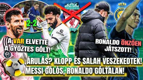 Salah S Klopp Balh Ztak A Pool Sz Tesett Ronaldo S Messi Is