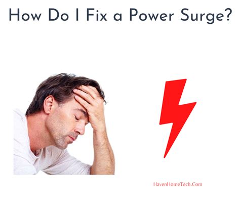 How To Fix A Power Surge: The Surge Tips