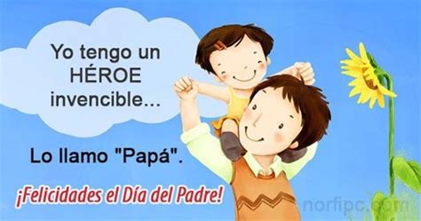 20 Frases E Imágenes Para Felicitar El Día Del Padre Sociedad