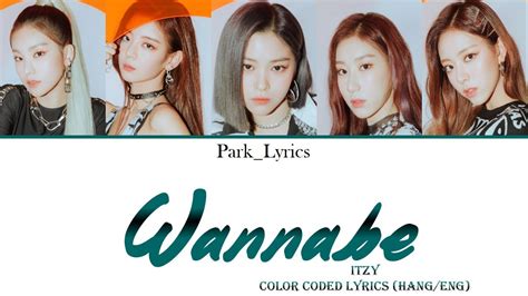 Itzy Wannabe Color Coded Lyrics Hang Eng Youtube