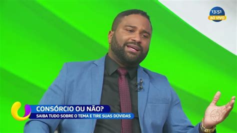 Cons Rcio Ou N O Saiba Tudo Sobre O Tema E Tire Suas D Vidas Tv