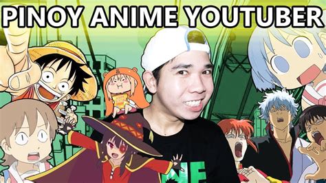 Pinoy Anime Youtuber Youtube