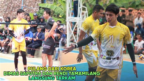 Tarkam Terbaru Dimas Saputra Rendi Tamamilang Pulang Dari Korea