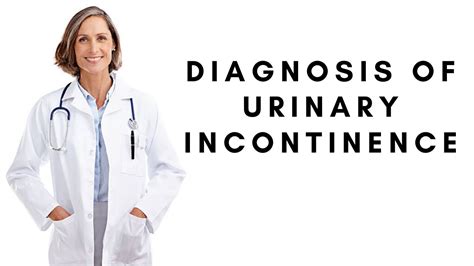 Faqs About Diagnosis Of Urinary Incontinence Youtube