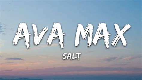 Ava Max Salt Lyrics Youtube