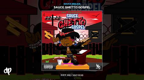 Sauce Walka Chicago Sauce Ghetto Gospel Youtube