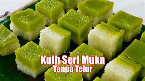 Resepi Kuih Seri Muka Tanpa Telur Mudah Sedap Seri Muka Recipe