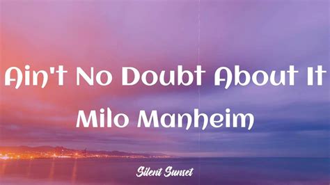 Milo Manheim Ain T No Doubt About It Lyrics YouTube