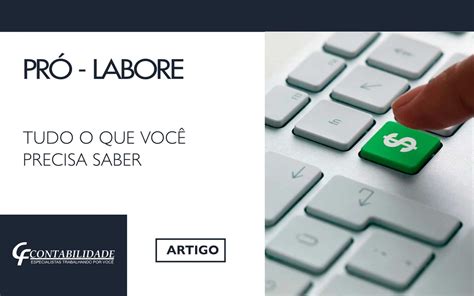 Pró Labore Tudo O Que Você Precisa Saber Cf Contabilidade