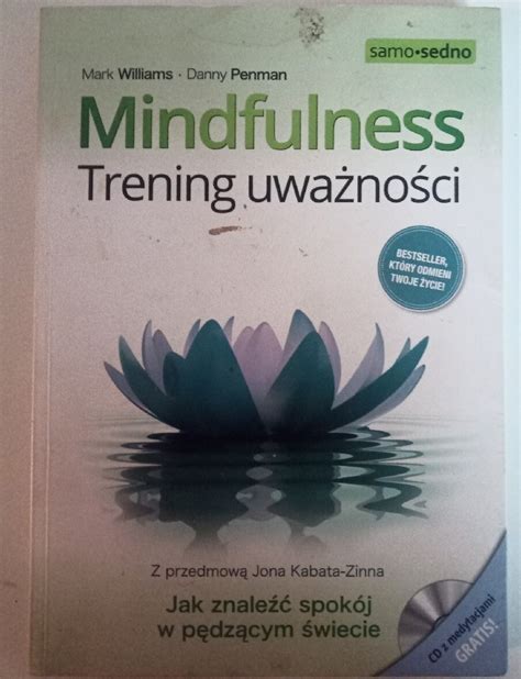 Mindfulness Trening uważności Mark Williams Nowa Wieś Kup teraz na