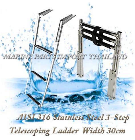 Aisi 316 Stainless Steel 3 Step Telescoping Ladder Width 254mm