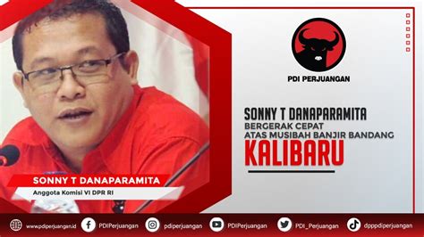 Sonny T Danaparamita Bergerak Cepat Atas Musibah Banjir Bandang Di