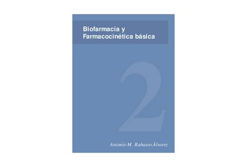 Biofarmy Farmaco libro 2 Biofarmacia y Farmacocinética básica