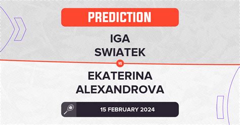 Iga Swiatek Vs Ekaterina Alexandrova Prediction WTA Doha 2024