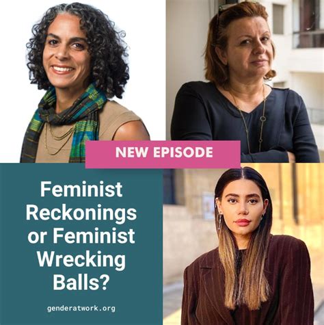 Episode 22 Feminist Reckonings Or Feminist Wrecking Balls Gender At