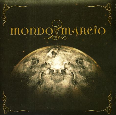 Mondo Marcio Mondo Marcio Lyrics And Tracklist Genius