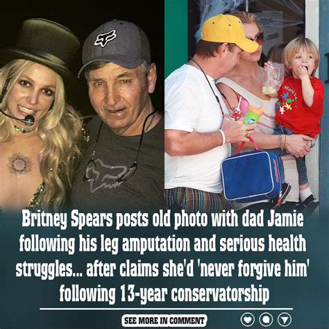 Britney Spears Posts Old Photo With Dad Jamie Following His Leg