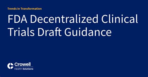 FDA Decentralized Clinical Trials Draft Guidance Trends In Transformation