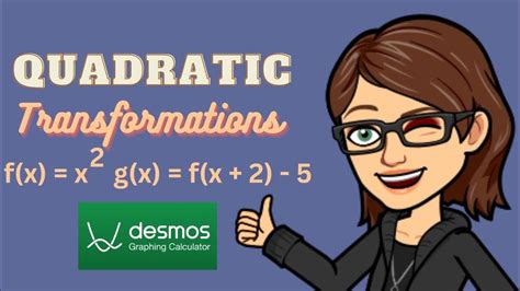 Quadratic Transformations Desmos Graphing Calculator Youtube