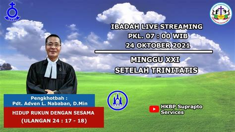 Ibadah Umum HKBP SOEPRAPTO Minggu 24 Oktober 2021 Pkl 07 00 WIB LIVE