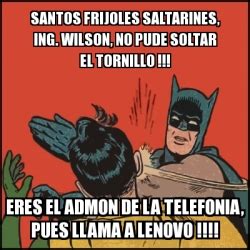 Meme Batman Slaps Robin Santos Frijoles Saltarines Ing Wilson No