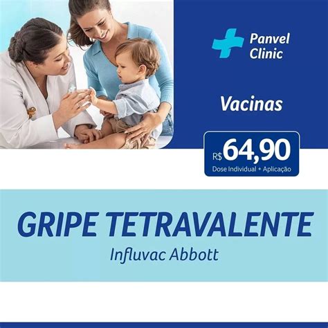 Vacina Gripe Tetravalente Influvac Abbott PanVel Farmácias