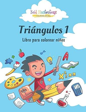 Buy Tri Ngulos 1 Libro Para Colorear Ni Os Book Online At Low Prices