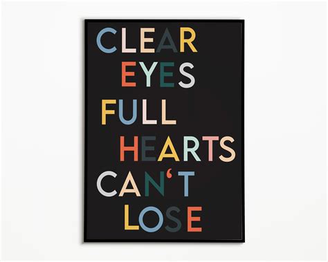 Digital File Clear Eyes, Full Hearts, Can't Lose Art Print Poster ...