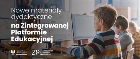 Nowe Materia Y Dydaktyczne Na Zintegrowanej Platformie Edukacyjnej